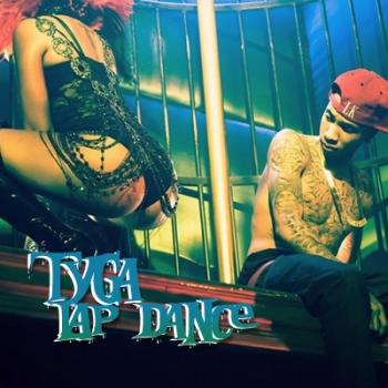 Tyga - Lap Dance