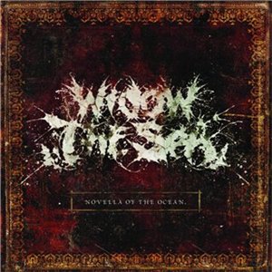 Widow The Sea - Novella Of The Ocean [EP]