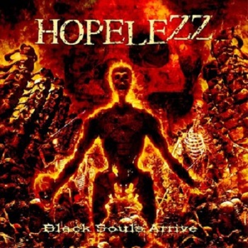 Hopelezz - Black Souls Arrive