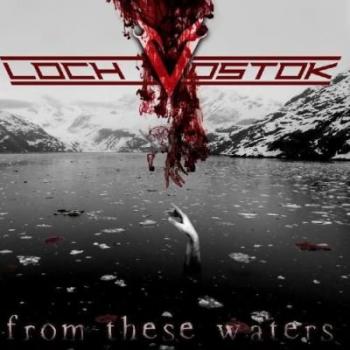 Loch Vostok - From These Waters