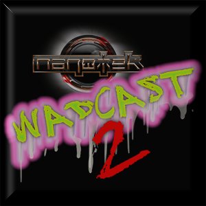 Nanotek - WADCAST 2: In Your Face