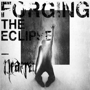 Neaera - Forging The Eclipse