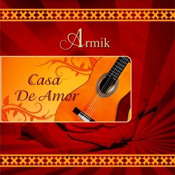 Armik - Casa de Amor