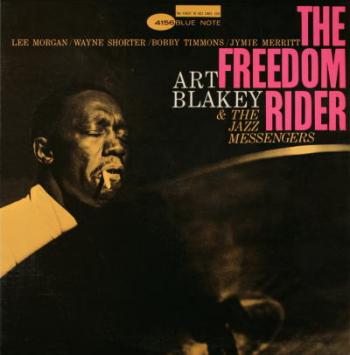 Art Blakey & The Jazz Messengers - The Freedom Rider