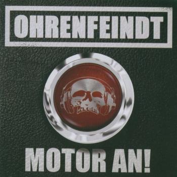 Ohrenfeindt - Motor An!