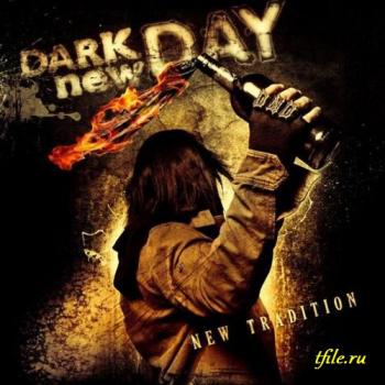 Dark New Day - New Tradition