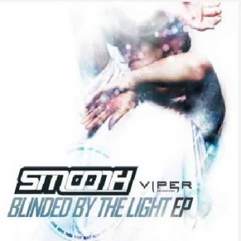 Smooth - Blinded By The Light EP