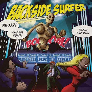 Backside Surfer - Everybody Loves The Robotits