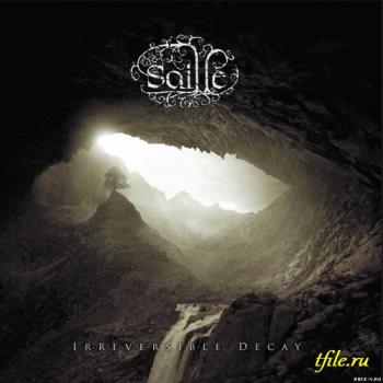 Saille - Irreversible Decay