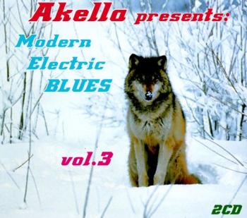 VA - Akella Presents : Modern Electric Blues Vol. 3 (2CD)