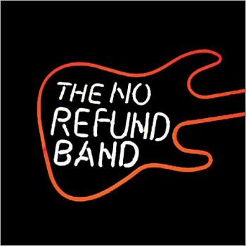 The No Refund Band - The No Refund Band