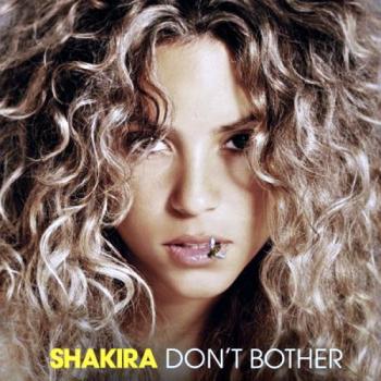 Shakira - Don't bother