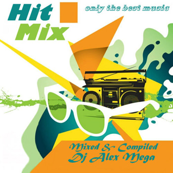 DJ Alex Mega - Best Hit Mix Of 2013 