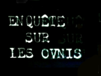 :    / En quete sur les ovnis ( 3  11) (24)