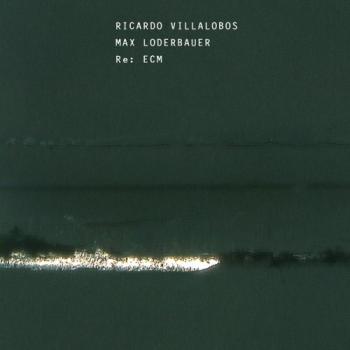 Ricardo Villalobos, Max Loderbauer - Re: ECM