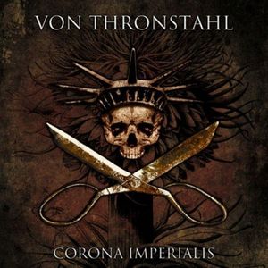 Von Thronstahl - Corona Imperialis 