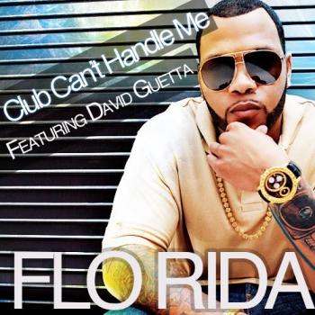 Flo Rida feat. David Guetta - Club Can't Handle Me