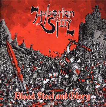 Hyborian Steel - Blood, Steel And Glory