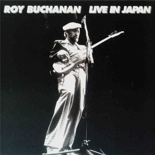 Roy Buchanan - Discography 