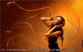 VA - Fast House a Selection Vol 003 mixed by DJ Najim Hassas