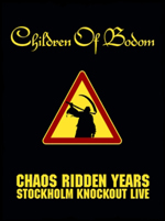 Children of Bodom - Chaos Ridden Years - Stockholm Knockout Live