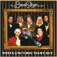 The Brian Setzer Orchestra - Wolfgang's Big Night Out (2007)