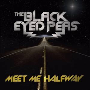 Black Eyed Peas - Meet Me Halfway