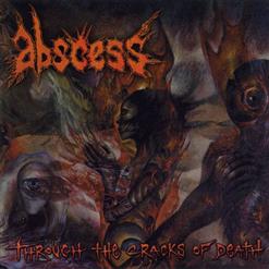 Abscess - Through the cracks of death