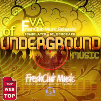 VA - FreshClub Music Releases of Underground