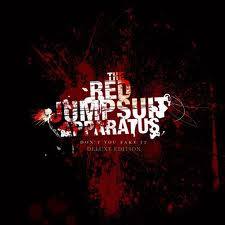 The Red Jumpsuit Apparatus - Don't You Fake It