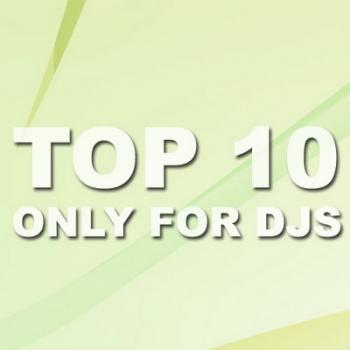 VA - TOP 10 Only For Djs