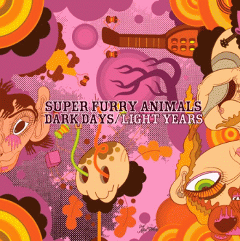 Super Furry Animals - Dark Days Light Years