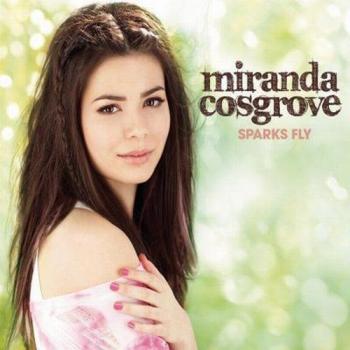 Miranda Cosgrove - Sparks Fly