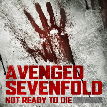 Avenged Sevenfold - Not Ready To Die