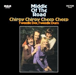 Middle Of The Road - Chirpy Chirpy Cheep Cheep