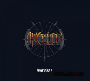 Arkelion - What Else?