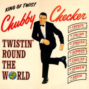 Chubby Checker - Twistin' Round The World