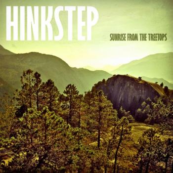 Hinkstep - Sunrise From The Treetops