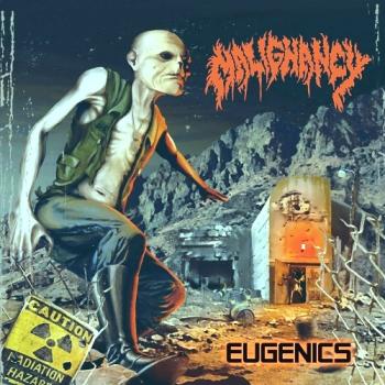 Malignancy - Eugenics