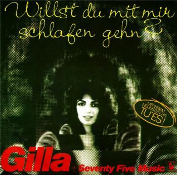 Gilla + Seventy Five Music - Willst Du Mit Mir Schlafen Gehn?