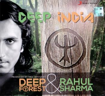 Deep Forest Rahul Sharma - Deep India