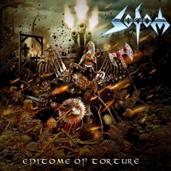 Sodom - Epitome Of Torture