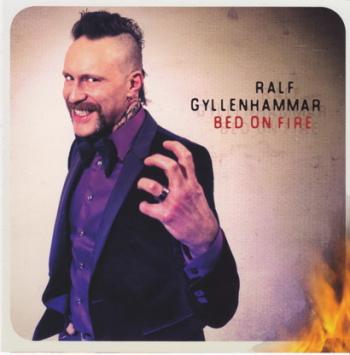 Ralf Gyllenhammar - Bed on Fire