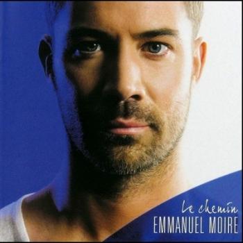 Emmanuel Moire - Le Chemin