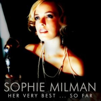 Sophie Milman - Her Very Best ... So Far