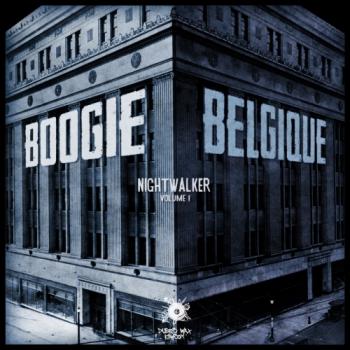 Boogie Belgique - Nightwalker Vol. 1