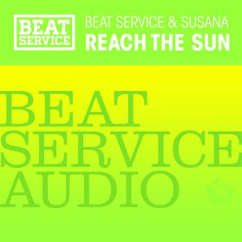 Beat Service & Susana - Reach The Sun