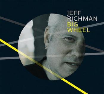 Jeff Richman - Big Wheel