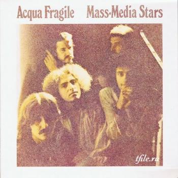 Acqua Fragile - Mass-Media Stars