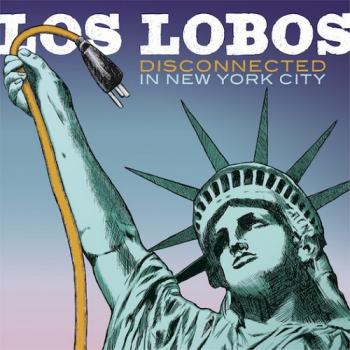 Los Lobos - Disconnected In New York City